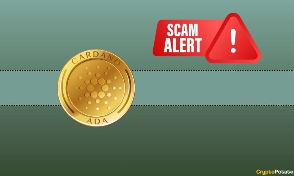 Watch Out: Cardano (ADA) Users Alerted to Stay Away From This Dangerous Scam