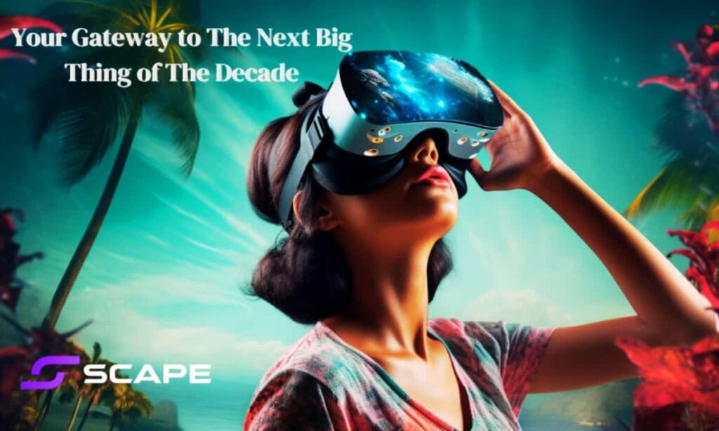 5th Scape Crosses $100K As Investors Rush to the Future of VR and AR – Can it Explode?